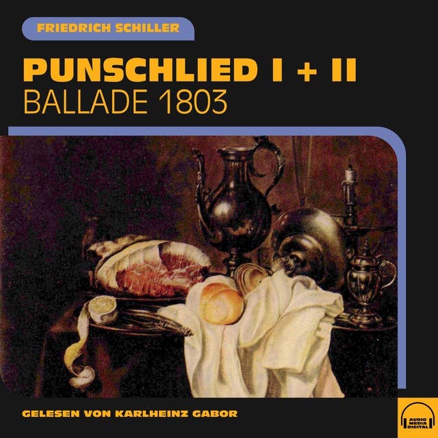 Punschlied I + II: Ballade 1803