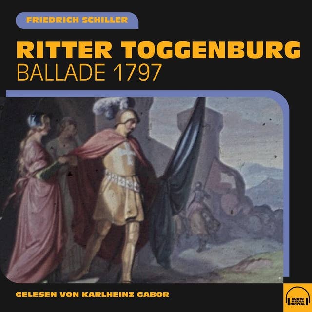 Ritter Toggenburg: Ballade 1797
