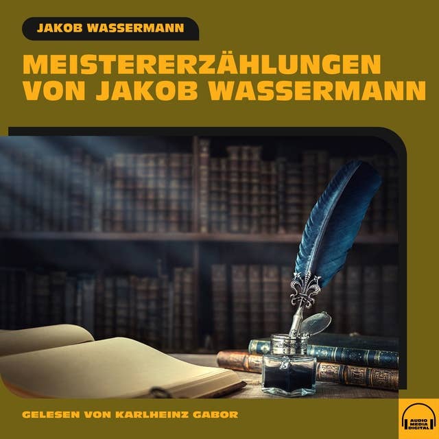 Meistererzählungen von Jakob Wassermann