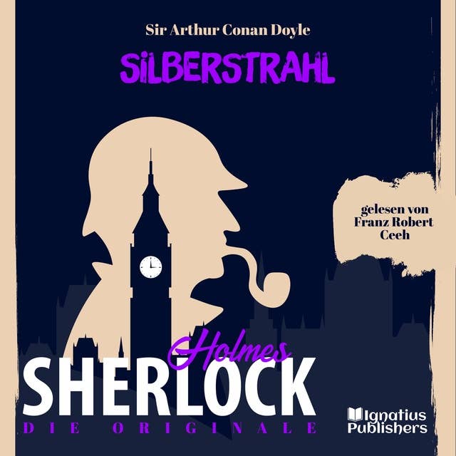 Die Originale: Silberstrahl: Sherlock Holmes