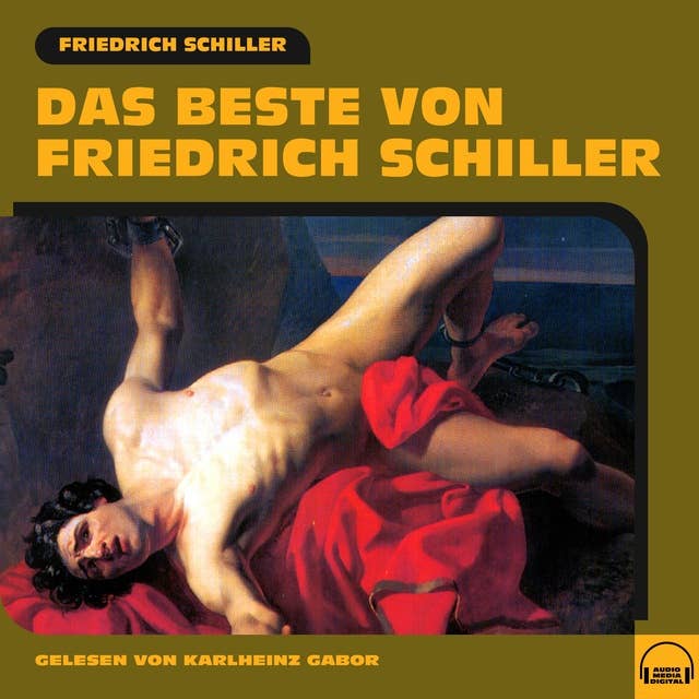 Das Beste von Friedrich Schiller