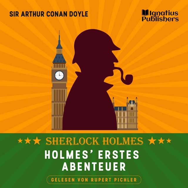 Holmes' erstes Abenteuer: Sherlock Holmes