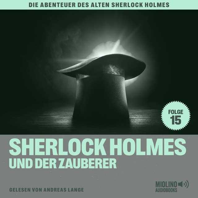Sherlock Holmes und der Zauberer (Die Abenteuer des alten Sherlock Holmes, Folge 15)