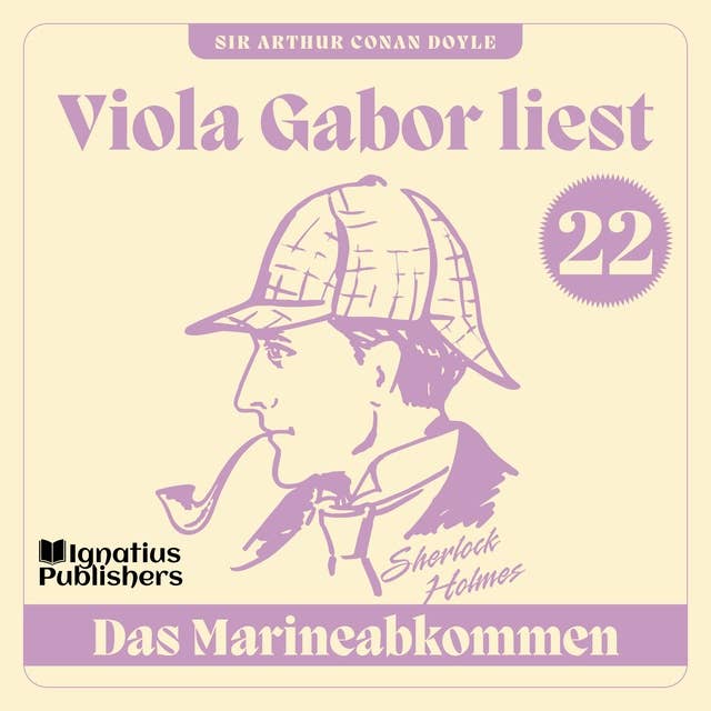 Das Marineabkommen: Viola Gabor liest Sherlock Holmes, Folge 22