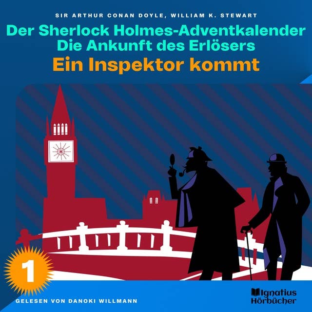 Ein Inspektor kommt (Der Sherlock Holmes-Adventkalender: Die Ankunft des Erlösers, Folge 1)
