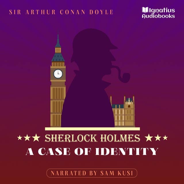 A Case of Identity: Sherlock Holmes