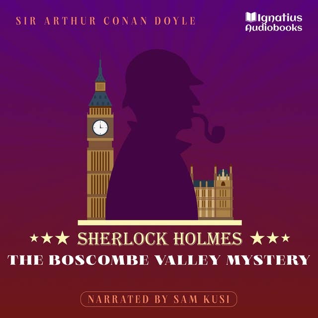 The Boscombe Valley Mystery: Sherlock Holmes