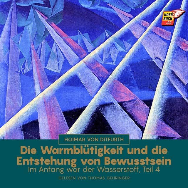 Die Warmblütigkeit und die Entstehung von Bewusstsein (Im Anfang war der Wasserstoff - Teil 4)