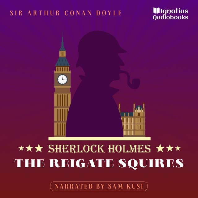 The Reigate Squires: Sherlock Holmes