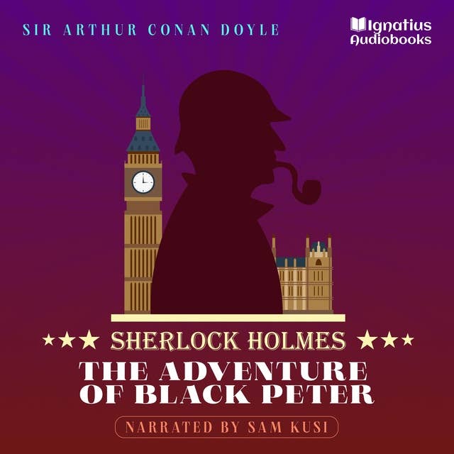 The Adventure of Black Peter: Sherlock Holmes