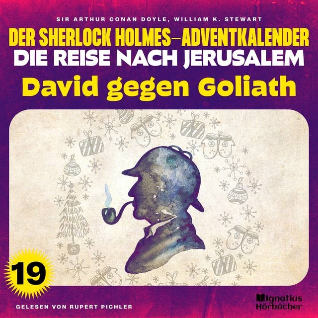 David gegen Goliath (Der Sherlock Holmes-Adventkalender - Die Reise nach Jerusalem, Folge 19)
