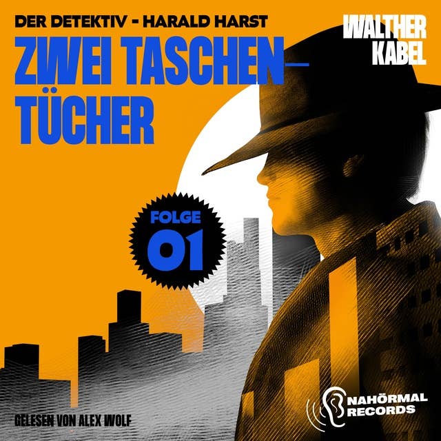 Zwei Taschentücher (Der Detektiv-Harald Harst, Folge 1)