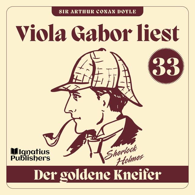 Der goldene Kneifer: Viola Gabor liest Sherlock Holmes, Folge 33