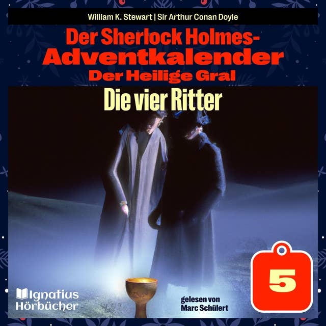 Die vier Ritter (Der Sherlock Holmes-Adventkalender: Der Heilige Gral, Folge 5)