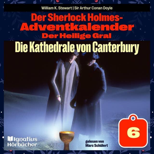 Die Kathedrale von Canterbury (Der Sherlock Holmes-Adventkalender: Der Heilige Gral, Folge 6)