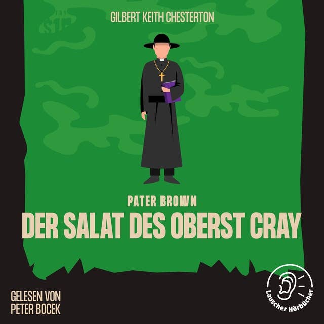 Der Salat des Oberst Cray: Pater Brown