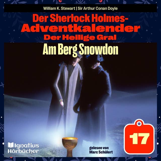 Am Berg Snowdon (Der Sherlock Holmes-Adventkalender: Der Heilige Gral, Folge 17)