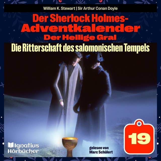 Die Ritterschaft des salomonischen Tempels (Der Sherlock Holmes-Adventkalender: Der Heilige Gral, Folge 19)