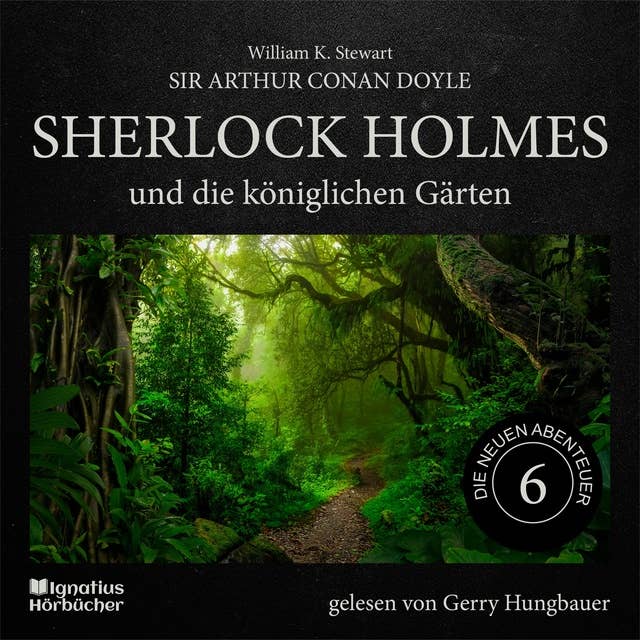 Sherlock Holmes und die königlichen Gärten (Die neuen Abenteuer, Folge 6)