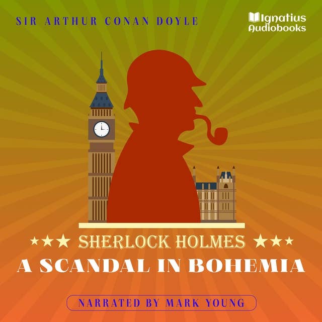 A Scandal in Bohemia: Sherlock Holmes