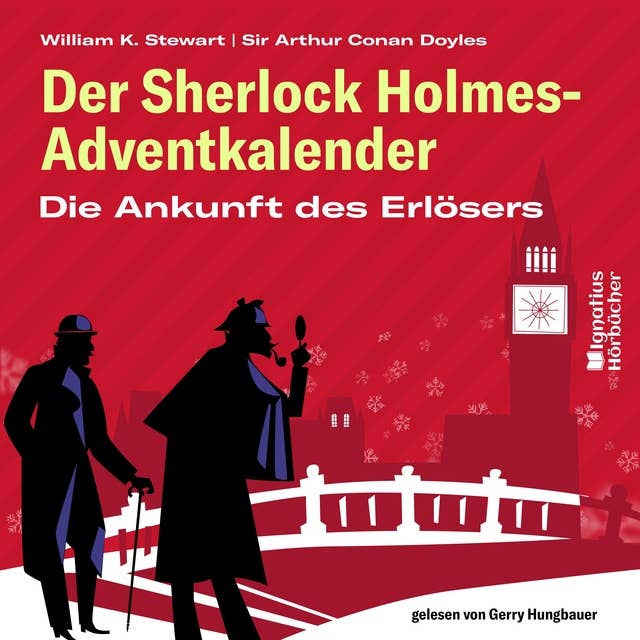 Die Ankunft des Erlösers: Der Sherlock Holmes-Adventkalender