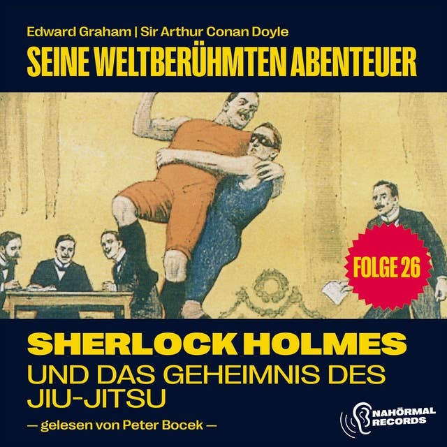 Sherlock Holmes und das Geheimnis des Jiu-Jitsu (Seine weltberühmten Abenteuer, Folge 26) 