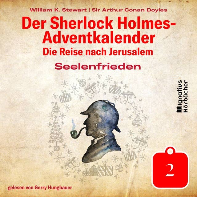 Seelenfrieden (Der Sherlock Holmes-Adventkalender: Die Reise nach Jerusalem, Folge 2)