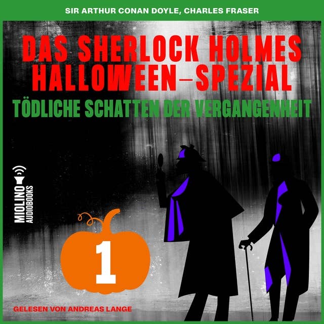 Das Sherlock Holmes Halloween-Spezial (Tödliche Schatten der Vergangenheit, Folge 1)