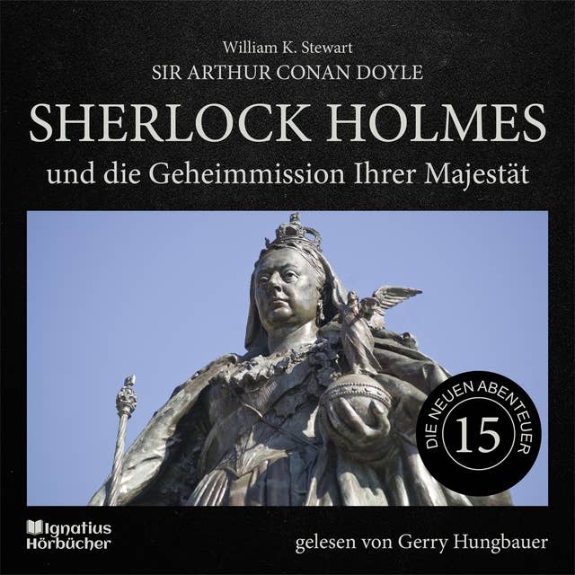 Sherlock Holmes und die Geheimmission Ihrer Majestät (Die neuen Abenteuer, Folge 15)