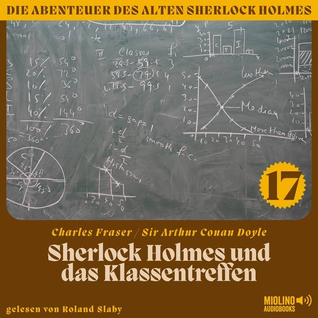 Sherlock Holmes und das Klassentreffen (Die Abenteuer des alten Sherlock Holmes, Folge 17)