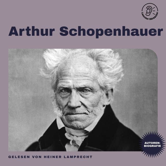 Arthur Schopenhauer (Autorenbiografie)