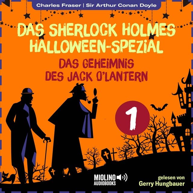 Das Sherlock Holmes Halloween-Spezial (Das Geheimnis des Jack O'Lantern, Folge 1)