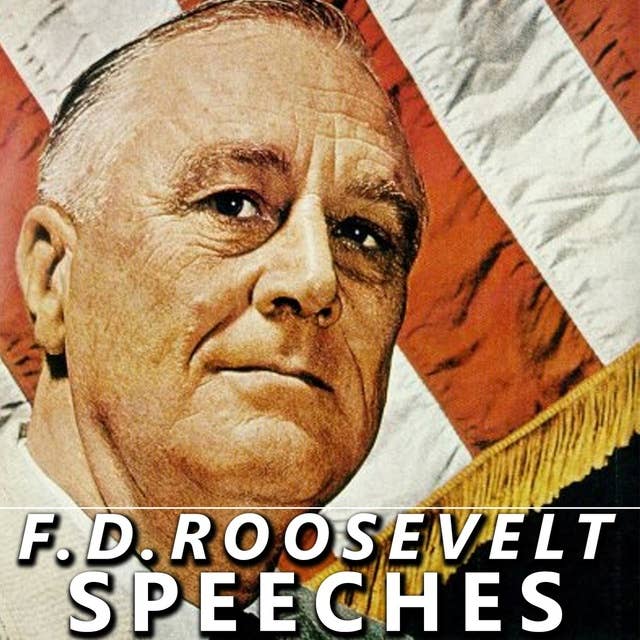 FDR: Selected Speeches of President Franklin D Roosevelt