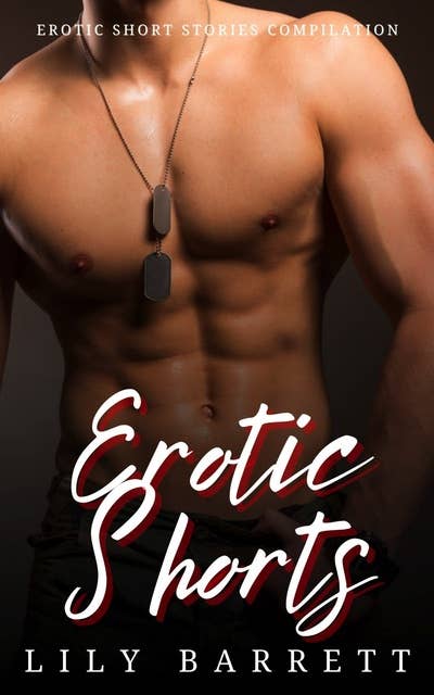 Erotic Shorts: Erotic Short Stories Compilation