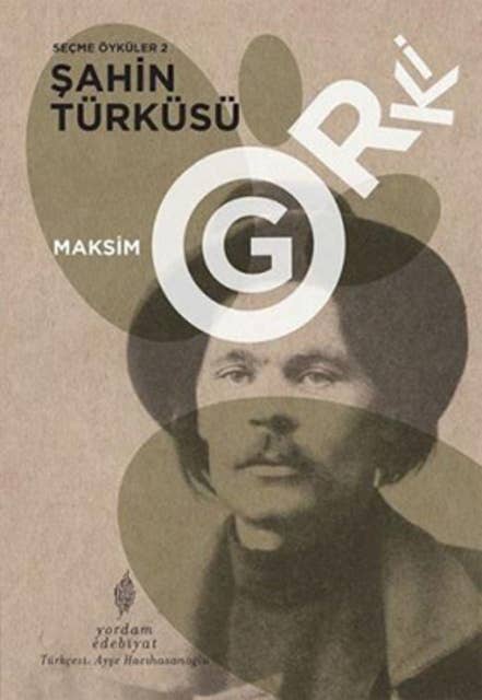 Seçme Öyküler Cilt: 2 - Şahin Türküsü