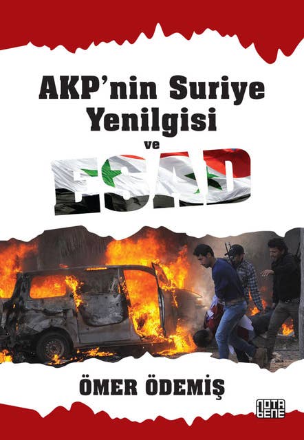 AKP'Nin Suriye Yenilgisi ve Esad