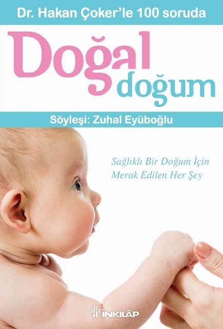 Dr. Hakan Çoker'le 100 Soruda Doğal Doğum