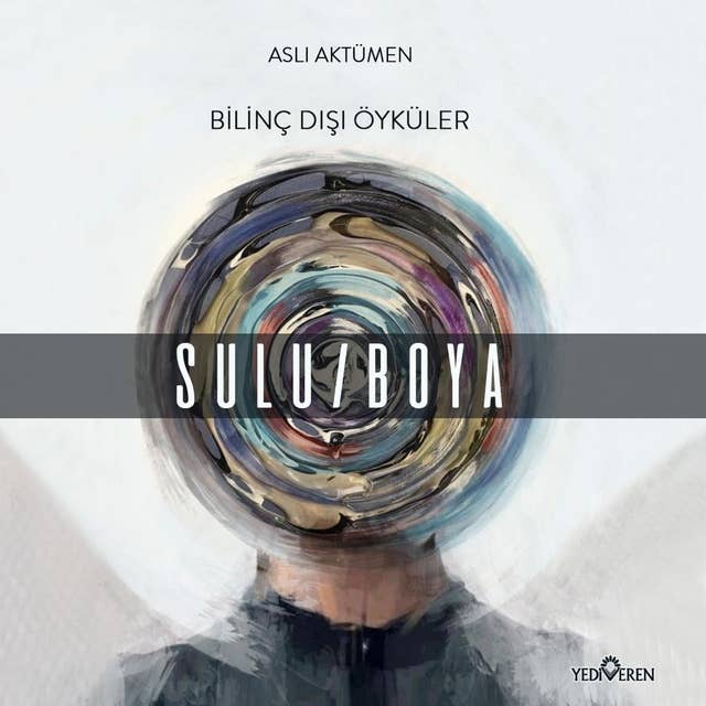 Cover for Bilinç Dışı Öyküler- Sulu/Boya