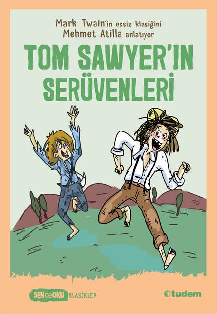 Tom Sawyer'ın Serüvenleri - Sen De Oku Klasikler
