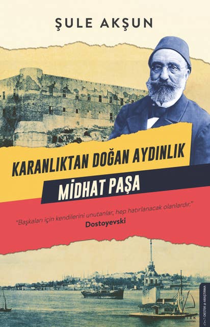 Karanlıktan Doğan Güneş Midhat Paşa