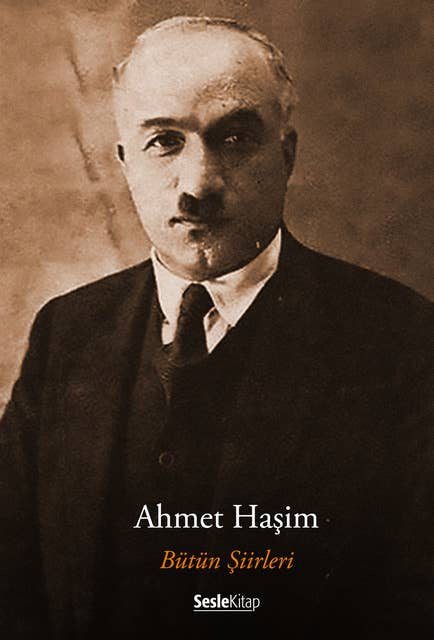 Ahmet Haşim - Tüm Şiirleri