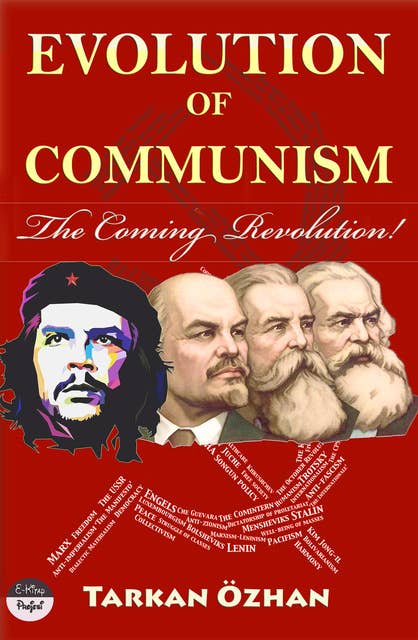 Evolution of Communism: The Coming Revolution!