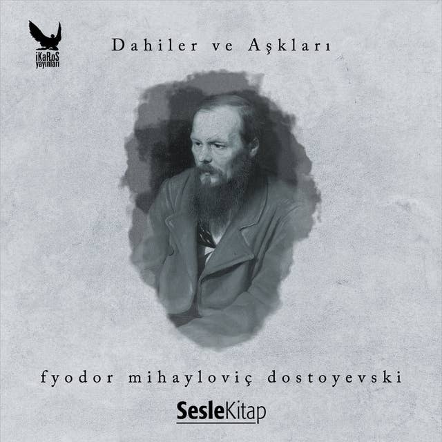 Cover for Fyodor Mihailoviç Dostoyevski - Dahiler ve Aşkları