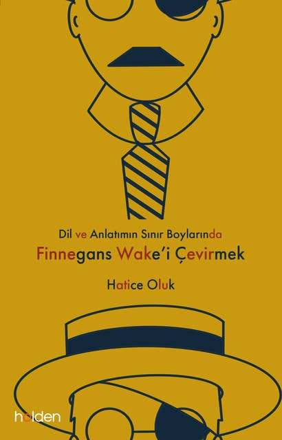 Dil ve Anlatının Sınır Boylarında Finnegans Wake’i Çevirmek