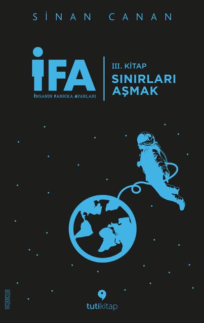 İnsanın Fabrika Ayarları - 3. Kitap: Sınırları Aşmak