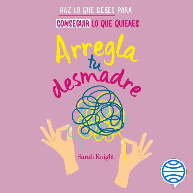 Arregla tu desmadre