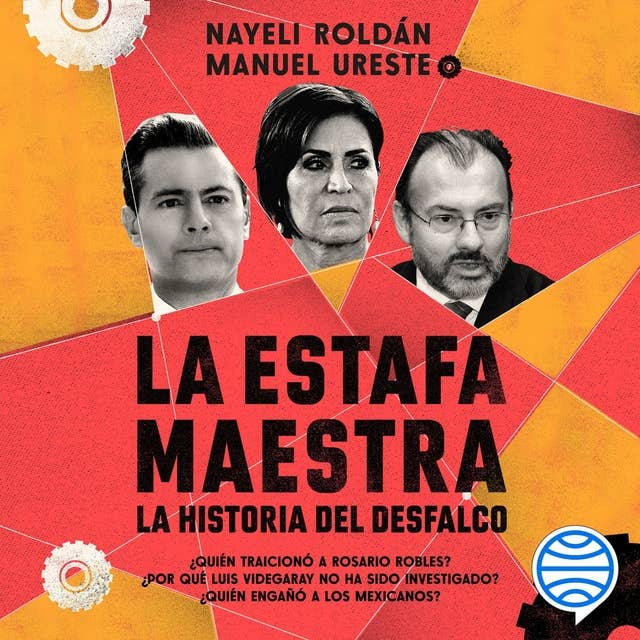 Cover for La estafa maestra: La historia del desfalco