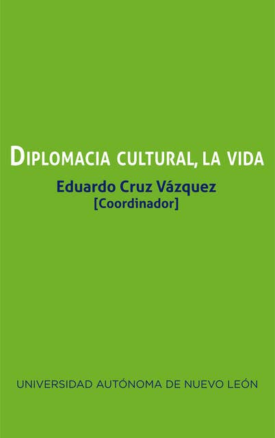 Diplomacia cultural, la vida