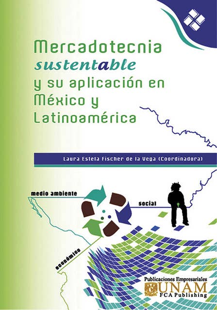 Mercadotecnia Sustentable y su aplicación en México y Latinoamérica