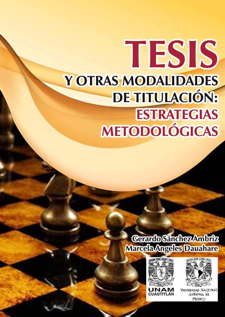 Tesis y otras modalidad de titulación: Estrategias metodológicas